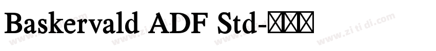 Baskervald ADF Std字体转换 Baskervald ADF Std字体转换